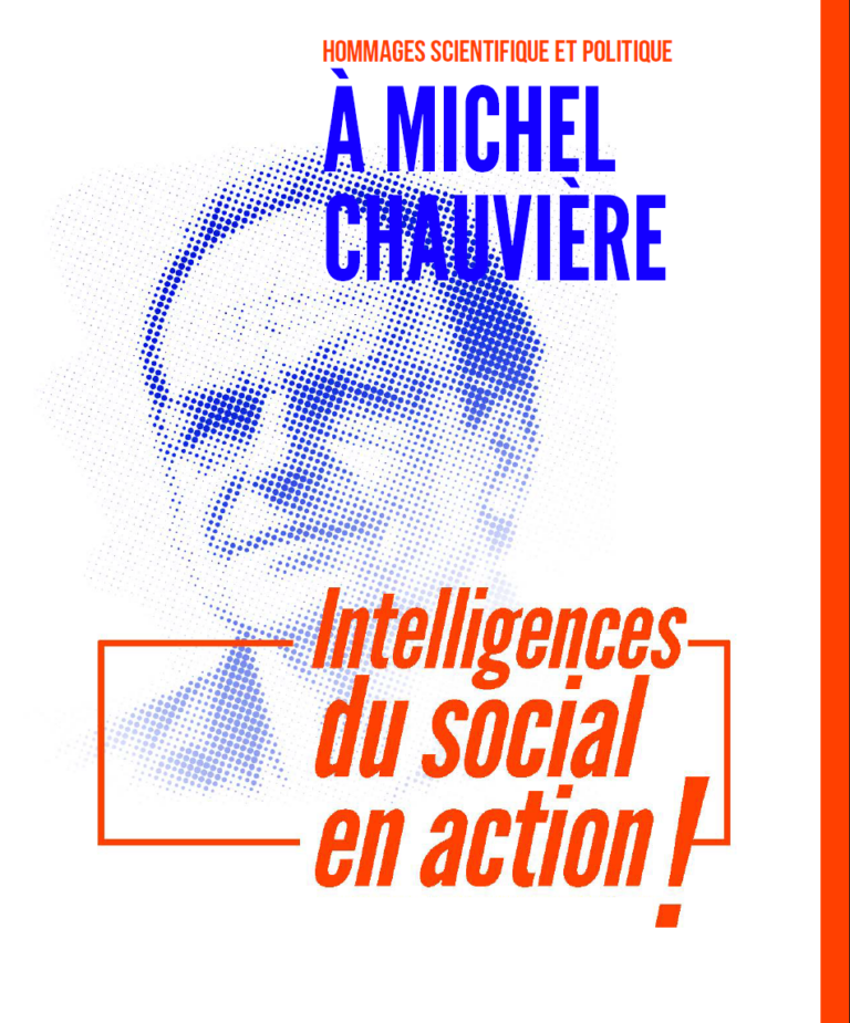Hommage scientifique et politique à Michel Chauvière | Intelligence du social en action !